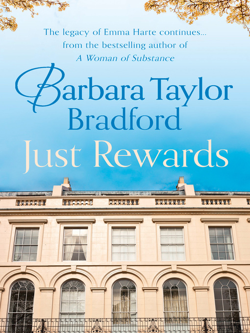 Title details for Just Rewards by Barbara Taylor Bradford - Wait list
